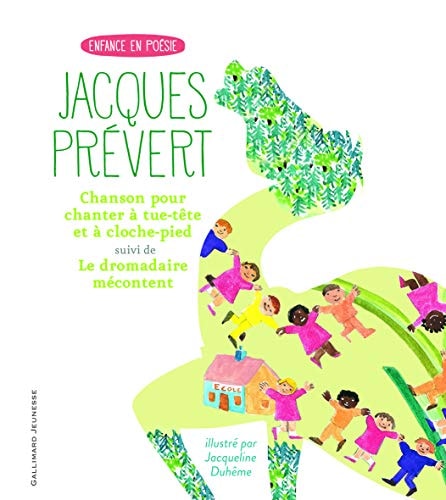 CHANSON POUR CHANTER A TUE-TETE ET A CLOCHE-PIED/LE DROMADAI, de Jacques Prévert | portada del libro