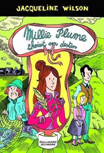 MILLIE PLUME CHOISIT SON DESTIN, de Jacqueline Wilson | portada del libro