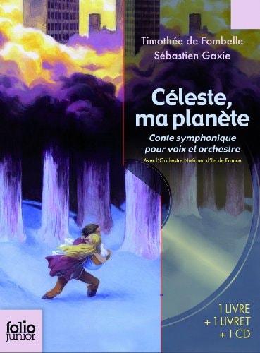 CELESTE MA PLANETE LIVRE-CD, de Timothée de Fombelle | portada del libro