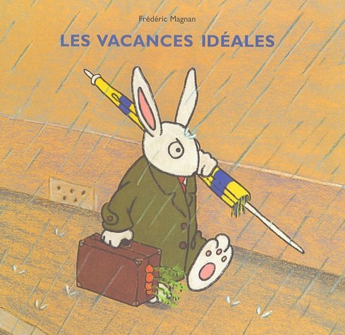 ES VACANCES IDEALES, de Frédéric Magnan | portada del libro
