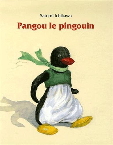 PANGOU LE PINGOUIN, de Satomi Ichikawa | portada del libro