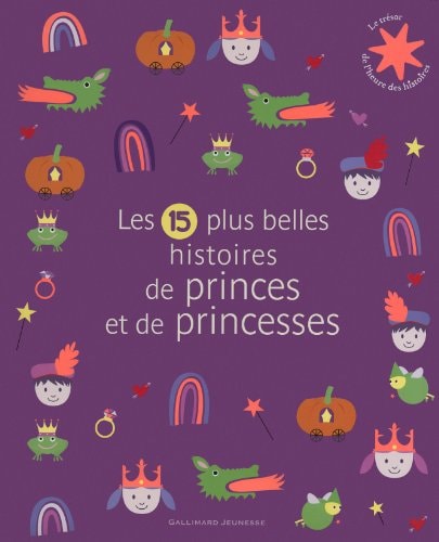 LES 15 PLUS BELLES HISTOIRES DE PRINCES ET DE PRINCESSES, de Collectif | portada del libro