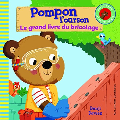 POMPON L'OURSON LE GRAND LIVRE DU BRICOLAGE, de BENJI DAVIES | portada del libro