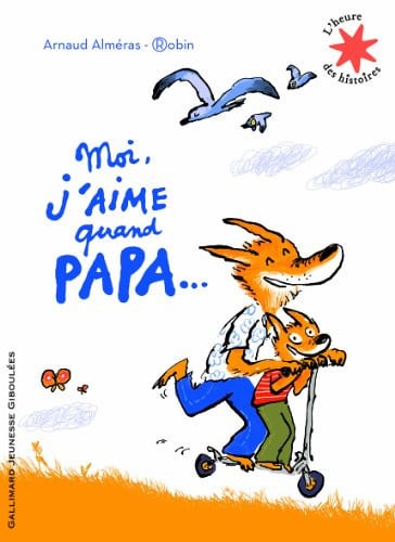 MOI J'AIME QUAND PAPA..., de ALMERAS | portada del libro