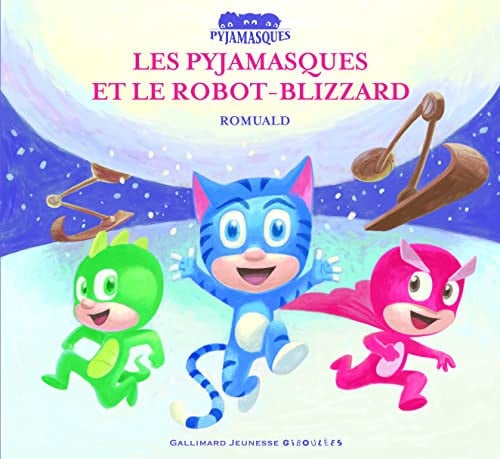 LES PYJAMASQUES ET LE ROBOT-BLIZZARD, de ROMUALD | portada del libro