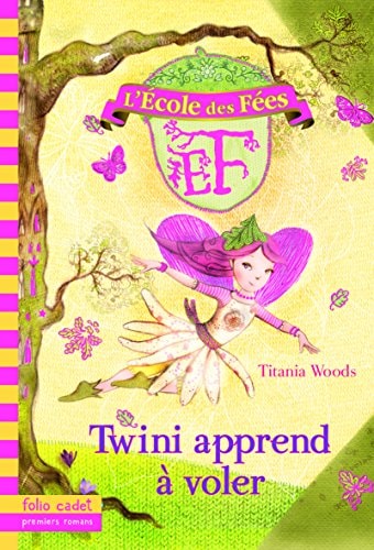 L'ECOLE DES FEES 1 TWINI APPREND A VOLER, de Titania Woods | portada del libro