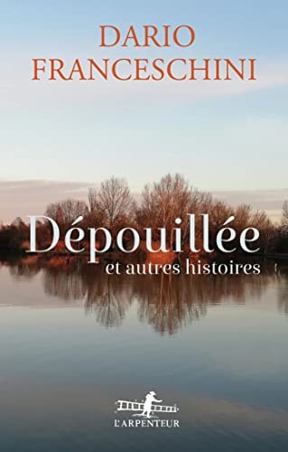 DEPOUILLEE ET AUTRES HISTOIRES, de Dario Franceschini | portada del libro
