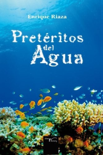 Pretéritos del agua, de Riaza | portada del libro