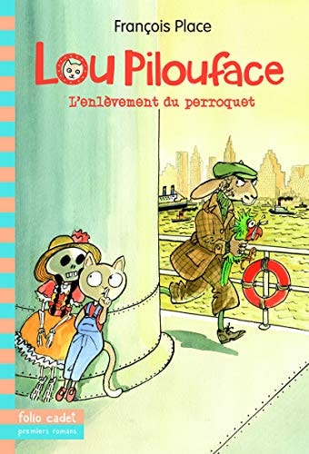 LOU PILOUFACE 2 L'ENLEVEMENT DU PERROQUET, de François Place | portada del libro