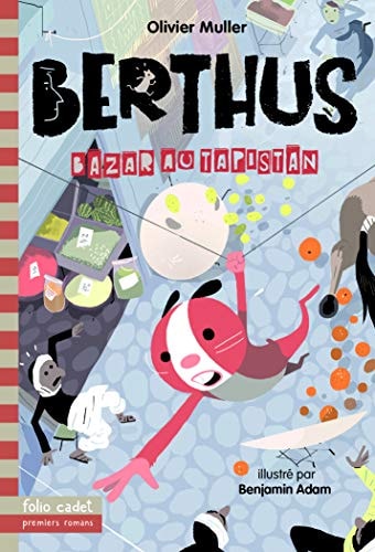 BERTHUS 3 BAZAR AU TAPISTAN!, de Olivier Muller | portada del libro
