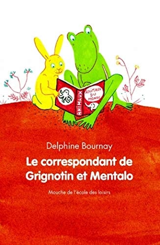 E CORRESPONDANT DE GRIGNOTIN ET MENTALO, de Delphine Bournay | portada del libro