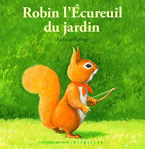 ROBIN L'ECUREUIL DU JARDIN, de KRINGS | portada del libro