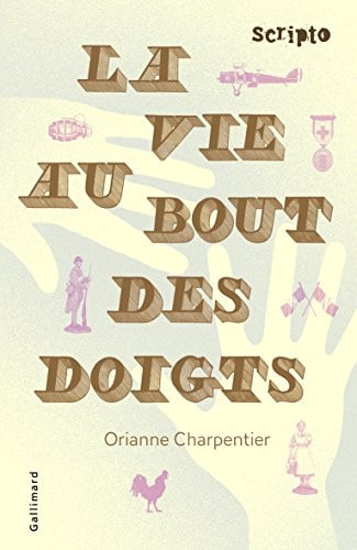 LA VIE AU BOUT DES DOIGTS, de Orianne Charpentier | portada del libro