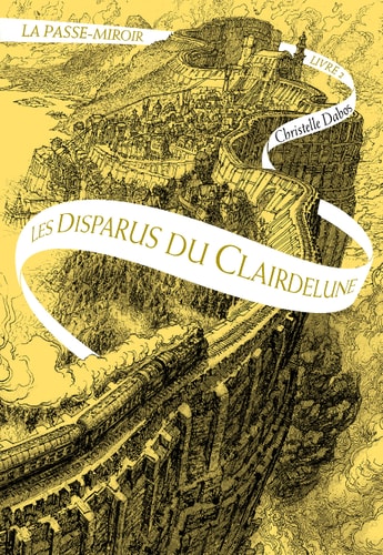 LA PASSE-MIROIR, TOME 2 : LES DISPARUS DU CLAIRDELUNE, de Christelle Dabos | portada del libro