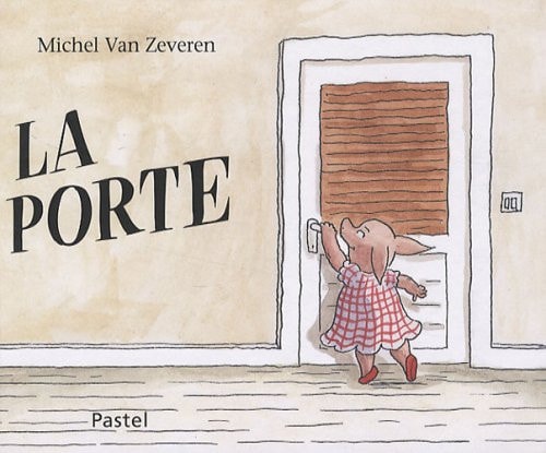 PORTE, LA, de ZEVEREN | portada del libro