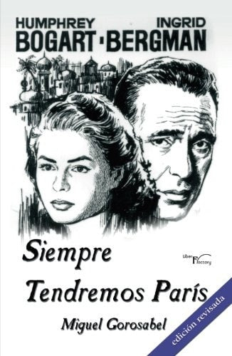 SIEMPRE TENDREMOS PARIS, de GOROSABEL SUAREZ | portada del libro