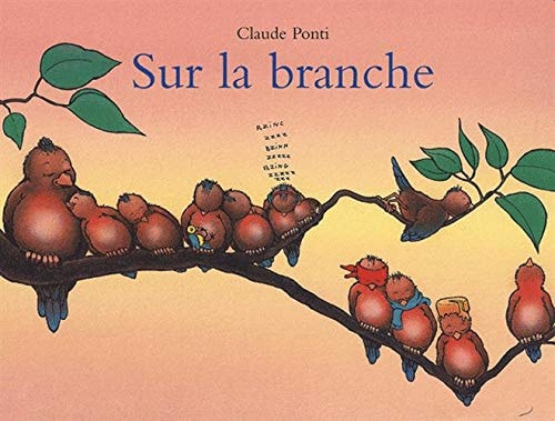 SUR LA BRANCHE, de Claude Ponti | portada del libro