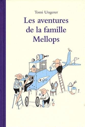 LES AVENTURES DE LA FAMILLE MELLOPS (FRENCH EDITION), de Tomi Ungerer | portada del libro