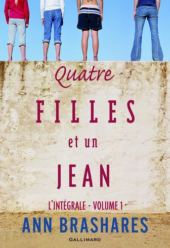 QUATRE FILLES ET UN JEAN INTEGRALE VOLUME 1, de Ann Brashares | portada del libro