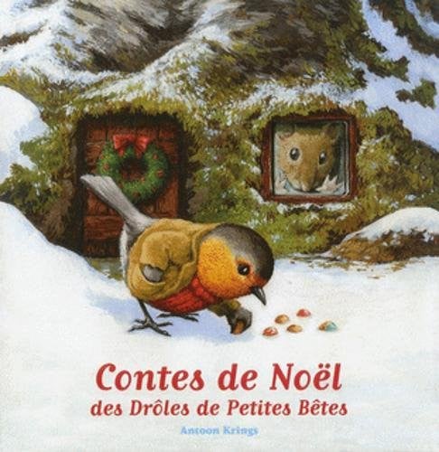 CONTES DE NOEL DES DROLES DE PETITES BETES, de KRINGS | portada del libro