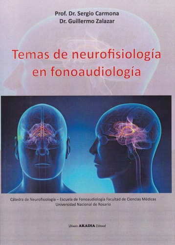 TEMAS DE NEUROFISIOLOGIA EN FONOAUDIOLOGIA, de Sergio Carmona | portada del libro