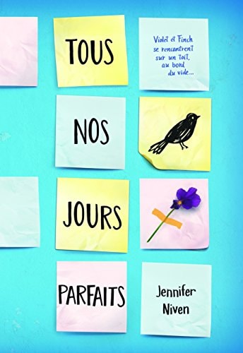 TOUS NOS JOURS PARFAITS, de Jennifer Niven | portada del libro