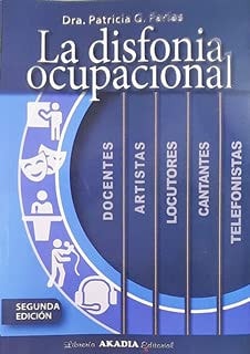 LA DISFONIA OCUPACIONAL 2º EDICION, de Patricia G. Farias | portada del libro