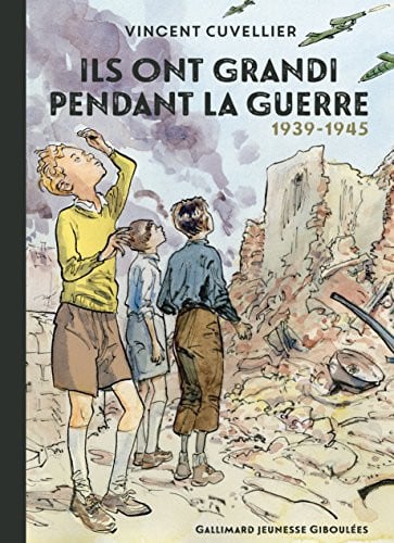ILS ONT GRANDI PENDANT LA GUERRE, de CUVELLIER | portada del libro