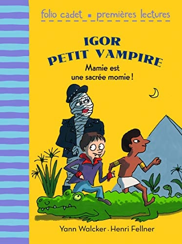 MAMIE EST UNE SACREE MOMIE, de Yann Walcker | portada del libro