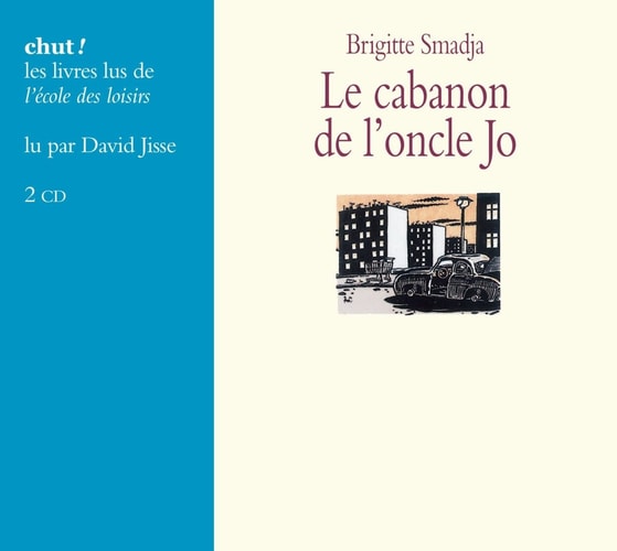 E CABANON DE L'ONCLE JO CD, de Smadja Brigitte | portada del libro