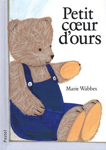 ETIT COEUR D'OURS, de Marie Wabbes | portada del libro