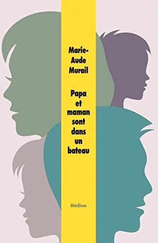 Papa et maman sont dans un bateau, de Marie-Aude Murail | portada del libro