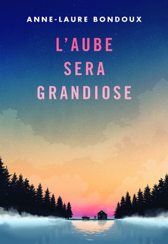L'aube sera grandiose, de Anne-Laure Bondoux | portada del libro