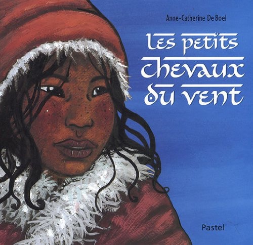 ES PETITS CHEVAUX DU VENT, de Anne-Catherine De Boel | portada del libro