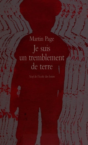 E SUIS UN TREMBLEMENT DE TERRE, de Martin Page | portada del libro