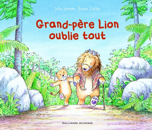 GRAND-PERE LION OUBLIE TOUT, de Julia Jarman | portada del libro
