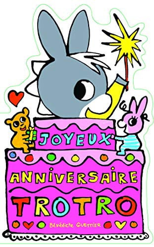 JOYEUX ANNIVERSAIRE TROTRO, de GUETTIER | portada del libro