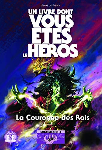SORCELLERIE 4: LA COURONNE DES ROIS, de Steve Jackson | portada del libro