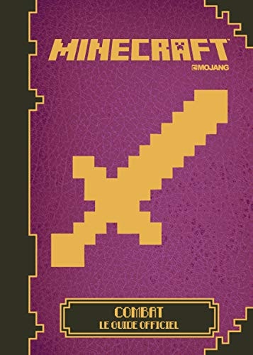 MINECRAFT COMBAT LE GUIDE OFFICIEL, de COLLECTIFS JEUNESSE | portada del libro