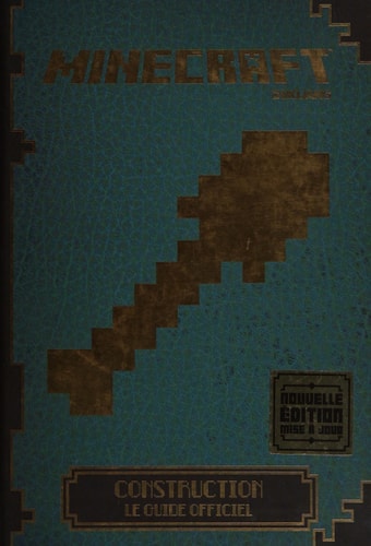 MINECRAFT CONSTRUCTION LE GUIDE OFFICIEL, de COLLECTIFS JEUNESSE | portada del libro