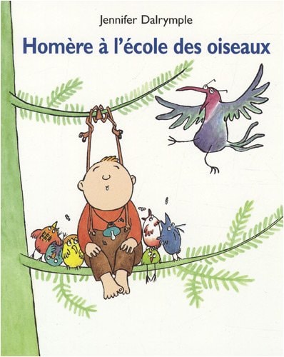 OMERE A L'ECOLE DES OISEAUX, de Jennifer Dalrymple (auteure pour la jeunesse).) | portada del libro