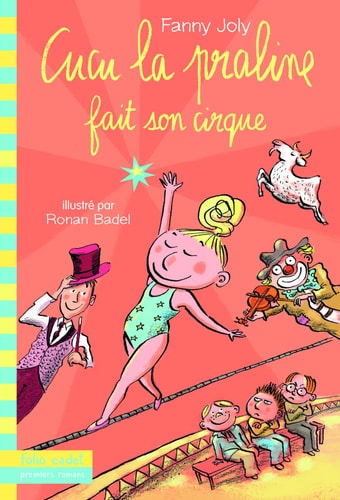 CUCU LA PRALINE 8 CUCU LA PRALINE FAIT SON CIRQUE, de Fanny Joly | portada del libro
