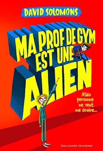 MA PROF DE GYM EST UNE ALIEN, de David Solomons | portada del libro