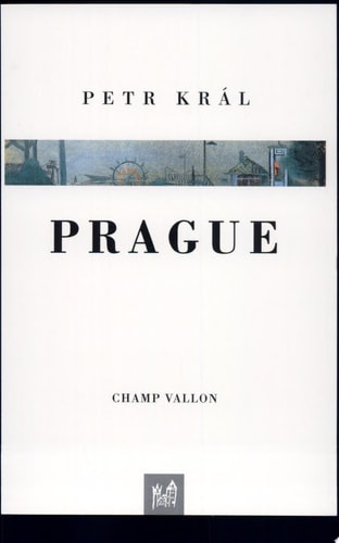 PRAGUE, de Petr Král | portada del libro