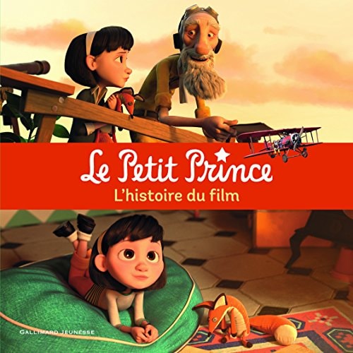 LE PETIT PRINCE L'HISTOIRE DU FILM, de Valérie Latour-Burney | portada del libro