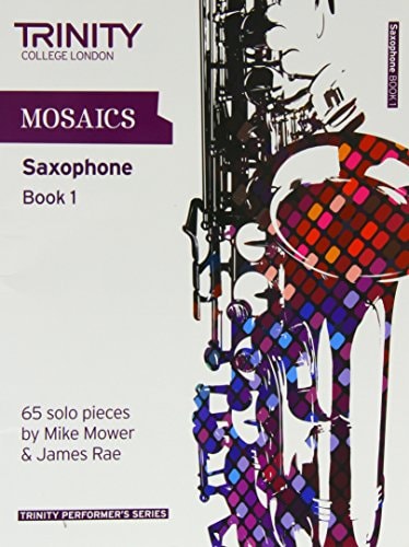 MOSAICS BOOK 1 SAXOPHONE, de Mike Mower | portada del libro