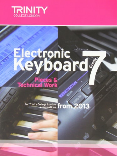 ELECTRONIC KEYBOARD GRADE 7 FROM 2013, de Trinity College London (approximately 1980- ) | portada del libro