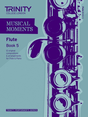 MUSICAL MOMENTS BOOK 5 FLUTE, de Trinity College London | portada del libro