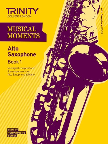MUSICAL MOMENTS BOOK 1 ALTO SAX, de TRINITY GUILDHALL | portada del libro