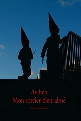 ON SORCIER BIEN-AIME, de Audren | portada del libro